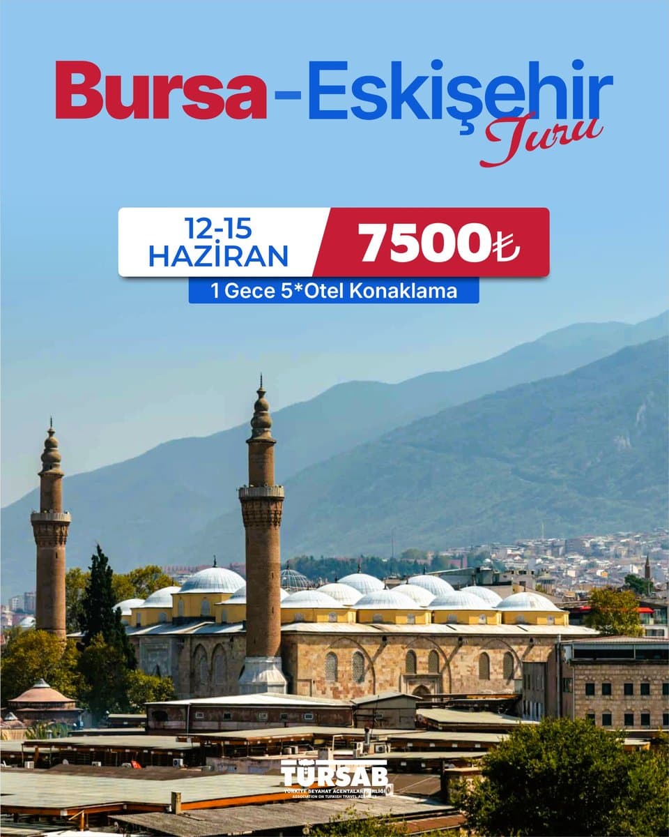 Bursa - Eskişehir Turu